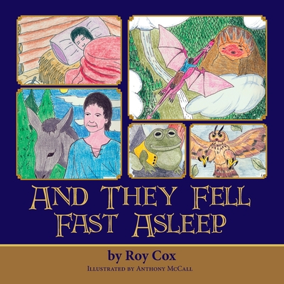 And They Fell Fast Asleep - Cox, Roy, Dr.