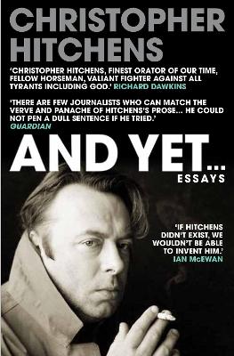 And Yet...: Essays - Hitchens, Christopher