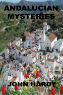 Andalucan Mysteries: A Collection of Short Stories