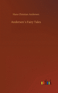 Andersens Fairy Tales