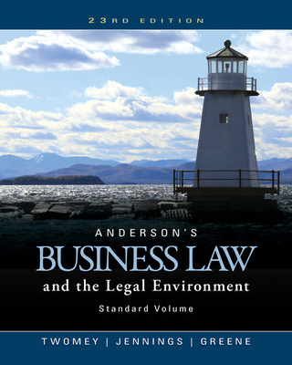 Anderson's Business Law and the Legal Environment, Standard Volume - Twomey, David, and Jennings, Marianne, and Greene, Stephanie
