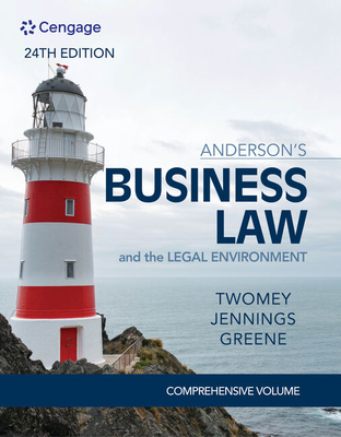 Anderson's Business Law & the Legal Environment - Comprehensive Edition - Twomey, David P, and Jennings, Marianne M, and Greene, Stephanie M