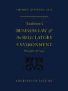 Anderson's Business Law & the Regulatory Environment: Principles & Cases
