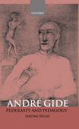 Andr Gide: Pederasty and Pedagogy