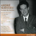 Andr Mathieu: Musique de Chambre