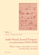 Andr Pzard, Journal d'Avignon Et Autres Textes (1919-1920): dition Critique: Transcription Et Notes de Sylvie Marie Dit Borel