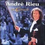 Andr Rieu in Concert - Andre Rieu