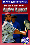 Andre Agassi: On the Court With...