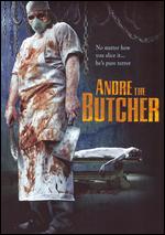 Andre the Butcher - Philip Cruz