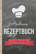 Andreas Rezeptbuch zum Selberschreiben: Kochbuch selbst schreiben mit persnlichen Rezepten! Das 120 Seiten starke ca. A5 gro?e Notizbuch mit praktischem Innenteil bietet gen?gend Platz f?r die besten Kochrezepte in angesagter Schieferoptik.