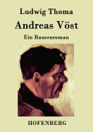 Andreas Vst: Ein Bauernroman