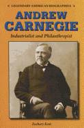 Andrew Carnegie: Industrialist and Philanthropist