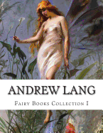 Andrew Lang, Fairy Books Collection I