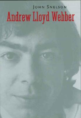 Andrew Lloyd Webber - Snelson, John, Mr.