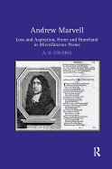 Andrew Marvell: Loss and Aspiration, Home and Homeland in Miscellaneous Poems