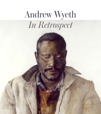 Andrew Wyeth: In Retrospect - Junker, Patricia, and Lewis, Audrey, and Adams, Henry