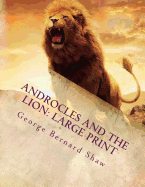 Androcles and the Lion: Large Print