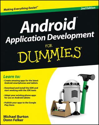 Android Application Development for Dummies - Burton, Michael, and Felker, Donn