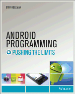 Android Programming: Pushing the Limits