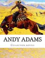 Andy Adams, Collection Novels