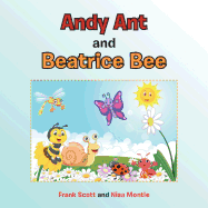 Andy Ant and Beatrice Bee