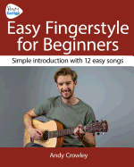 Andy Guitar Easy Fingerstyle for Beginners: Simple Introduction with 12 Easy Songs