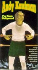 Andy Kaufman: I'm from Hollywood