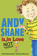 Andy Shane Is Not in Love - Jacobson, Jennifer