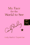 Andy Warhol - Candy Darling My Face for the World to See