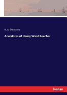 Anecdotes of Henry Ward Beecher