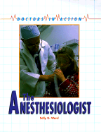 Anesthesiologist - Jacobs, Lee, and Baer, Jackie (Photographer), and Ward, Sally, Dr.