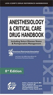 Anesthesiology & Critical Care Drug Handbook: Including Select Disease States & Perioperative Management