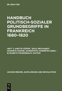 Anette Hfer / Rolf Reichardt: Honn?te homme, Honn?tet?, Honn?tes gens. - Elisabeth Fehrenbach: Nation