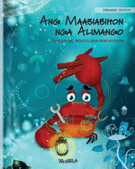 Ang Maabiabihon nga Alimango (Cebuano Edition of The Caring Crab)