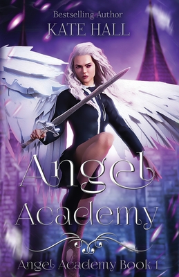 Angel Academy - Hall, Kate