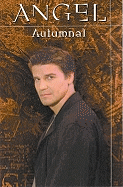 Angel: Autumnal - Golden, Christopher, and Dark Horse Comics