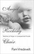 Angel Behind the Rocking Chair