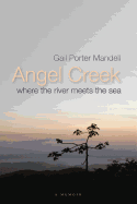 Angel Creek: Where the River Meets the Sea