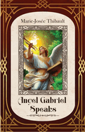 Angel Gabriel Speaks - Book 1