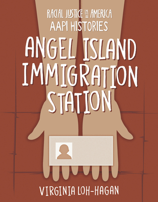 Angel Island Immigration Station - Loh-Hagan, Virginia