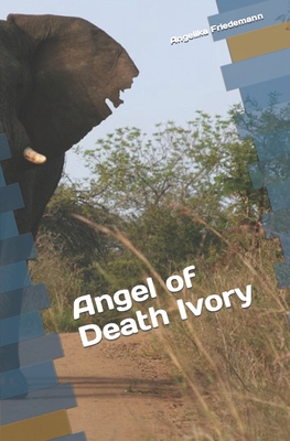 Angel of Death Ivory - Friedemann, Angelika