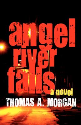 Angel River Falls - Morgan, Thomas A