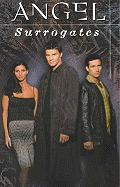 Angel: Surrogates - Golden, Christopher, and Zanier, Christian, and Owens, Andy