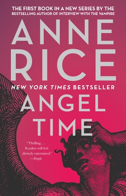 Angel Time: The Songs of the Seraphim - Rice, Anne