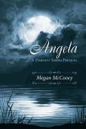 Angela: A Harvest Series Prequel