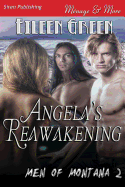 Angela's Reawakening [Men of Montana 2] (Siren Publishing Menage and More) - Green, Eileen