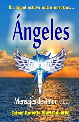 Angeles: Mensajes de Amor - Marizan Mda, Jaime Antonio