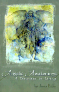 Angelic Awakenings: A Discourse in Living