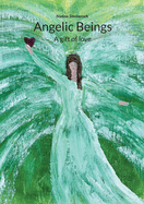 Angelic Beings: A gift of love