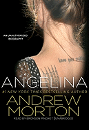 Angelina: An Unauthorized Biography